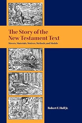 The Story of the New Testament Text
