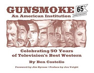Gunsmoke: An American Institution: Celebrating 50 Years of
