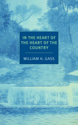 In the Heart of the Heart of the Country: And Other Stories