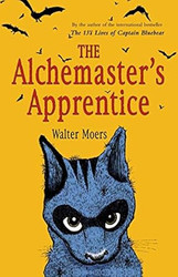 The Alchemaster's Apprentice: Zamonia Book Four