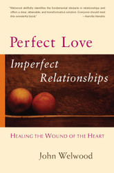 Perfect Love Imperfect Relationships