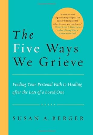 The Five Ways We Grieve