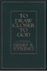 To Draw Closer to God