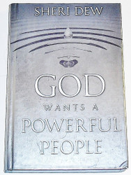 God Wants a Powerful People