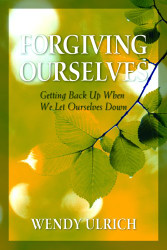 Forgiving Ourselves