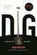 The Dig: A Novel Based on True Events