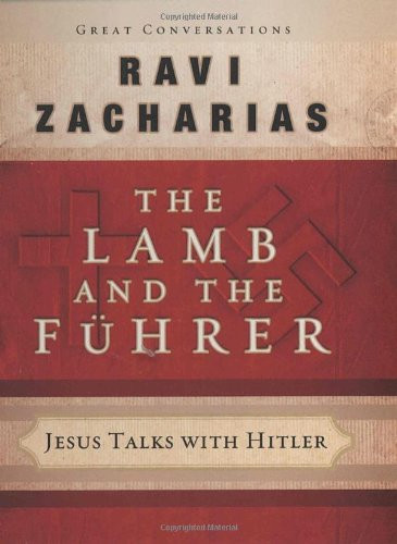 The Lamb and the Fuhrer: Jesus Talks With Hitler