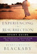 Experiencing the Resurrection Study Guide