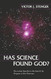Has Science Found God? The Latest Results in the Search for
