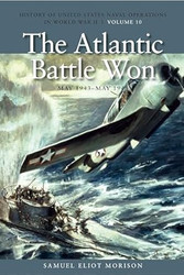 The Atlantic Battle Won May 1943-May 1945