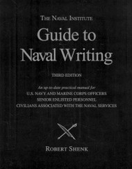 The Naval Institute Guide to Naval Writing 3rd Editio