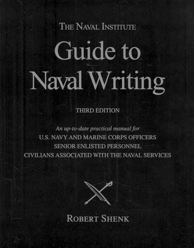 The Naval Institute Guide to Naval Writing 3rd Editio