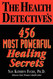 The Health Detective's 456 Most Powerful Healing Secrets
