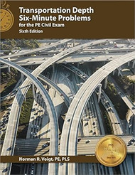 Transportation Depth Six-Minute Problems for the PE Civil Exam