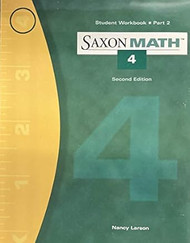 Saxon Math 4; Student Workbook Part 2; 2007