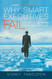Why Smart Executives Fail
