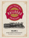 Classic Trains and Railroad Engineering Volume 1