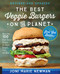 The Best Veggie Burgers on the Planet revised and updated