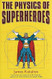 The Physics of Superheroes