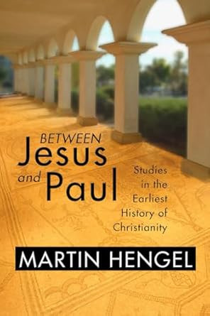 Between Jesus and Paul