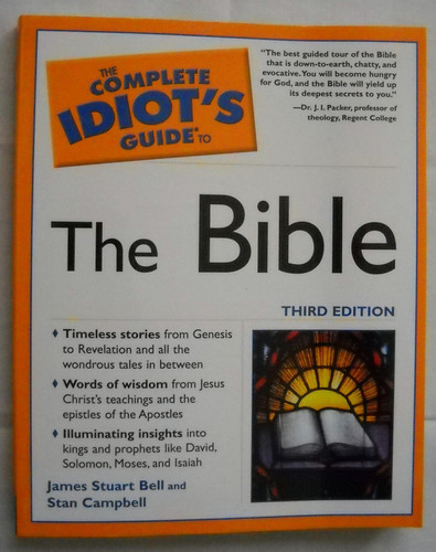 The Complete Idiot's Guide to the Bible Third Edition