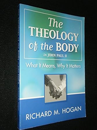 The Theology of the Body in John Paul II