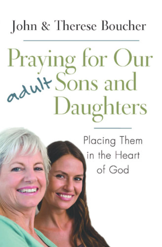 Praying for Our Adult Sons and Daughters
