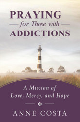 Praying for Those with Addictions