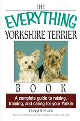 The Everything Yorkshire Terrier Book