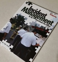 Incident Management for the Street-Smart Fire Officer