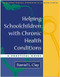 Helping Schoolchildren with Chronic Health Conditions