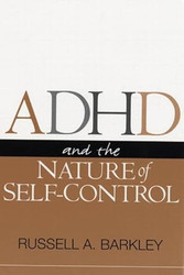 ADHD and the Nature of Self-Control