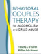 Behavioral Couples Therapy for Alcoholism and Drug Abuse