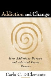 Addiction and Change First Edition