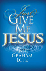 Just Give Me Jesus