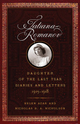 Tatiana Romanov Daughter of the Last Tsar