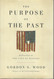 The Purpose of the Past