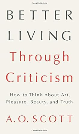 Better Living Through Criticism