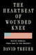 The Heartbeat of Wounded Knee The Heartbeat of Wounded Knee