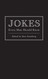 Jokes Every Man Should Know