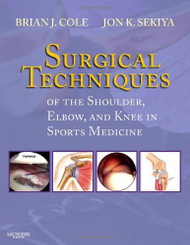 Surgical Techniques Of The Shoulder Elbow And Knee In Sports Medicine