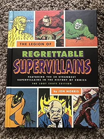 The Legion of Regrettable Supervillains LootCrate Edition