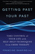 Getting Past Your Past