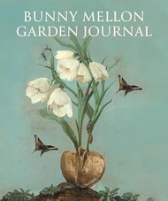 Bunny Mellon Garden Journal