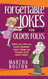 Forgettable Jokes for Older Folks