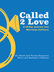 Called 2 Love: A 40-Day Journey into Marriage Intimacy