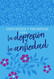 Oraciones y promesas para la depresin y la ansiedad/