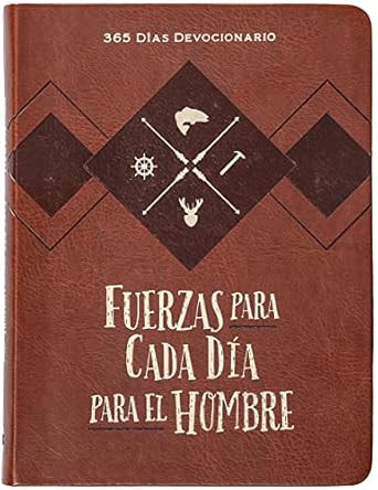 Fuerzas para cada dia para el hombre: 365 dias devocionario