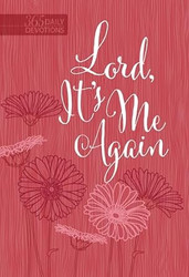 Lord It's Me Again