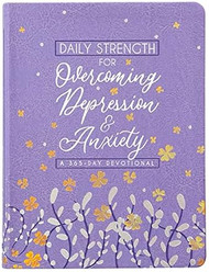 Daily Strength for Overcoming Depression and Anxiety